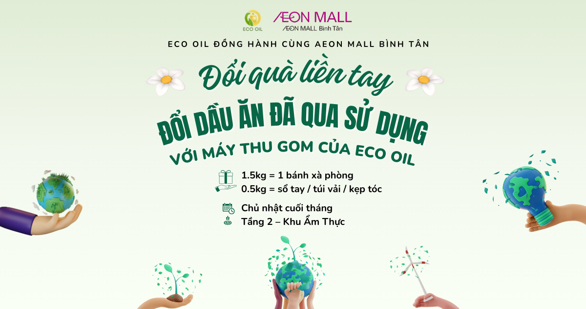 Eco Oil đồng hành cùng AEON MALL Bình Tân khởi động chuỗi sự kiện xanh “Green Sunday”
